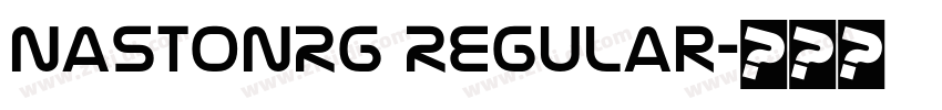 NastonRg Regular字体转换